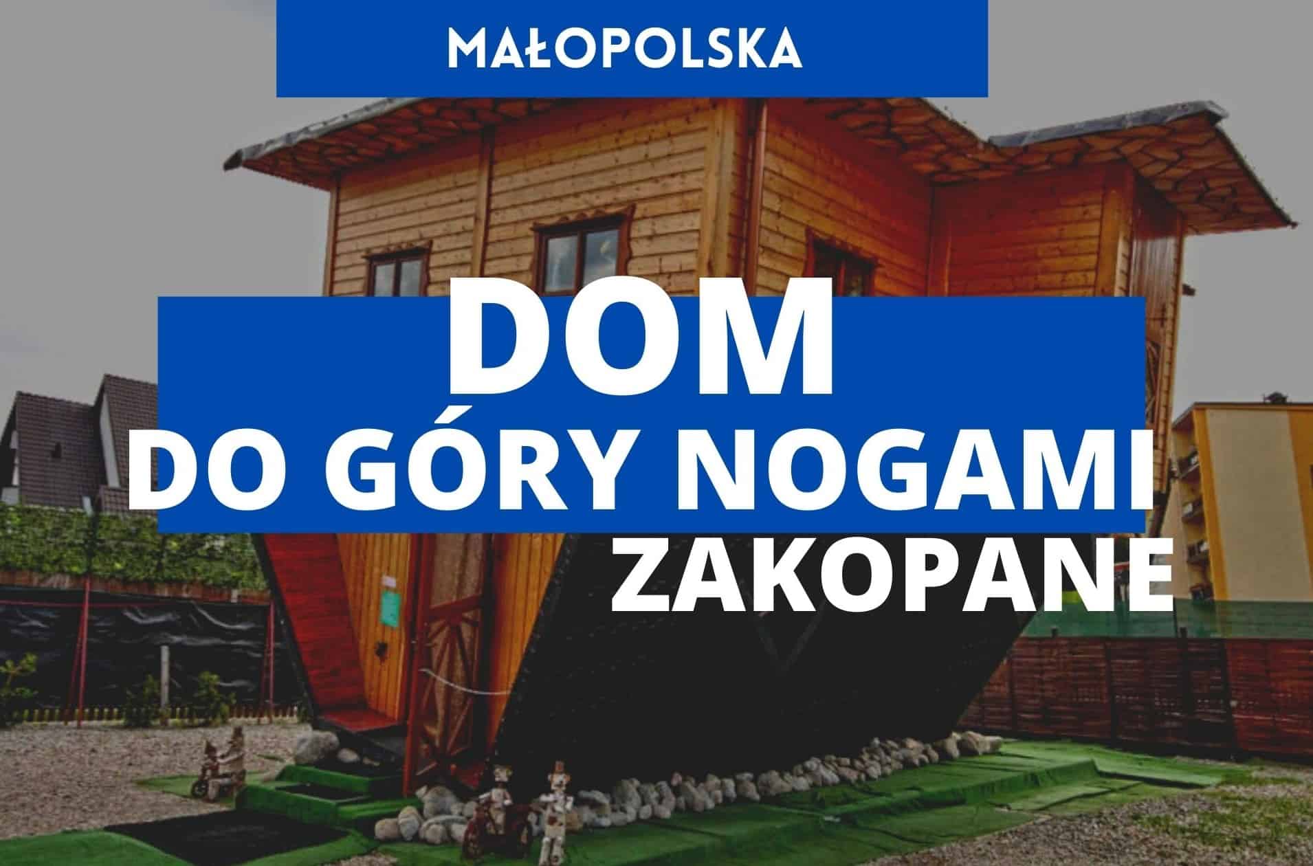 Dom do góry nogami w Zakopanem