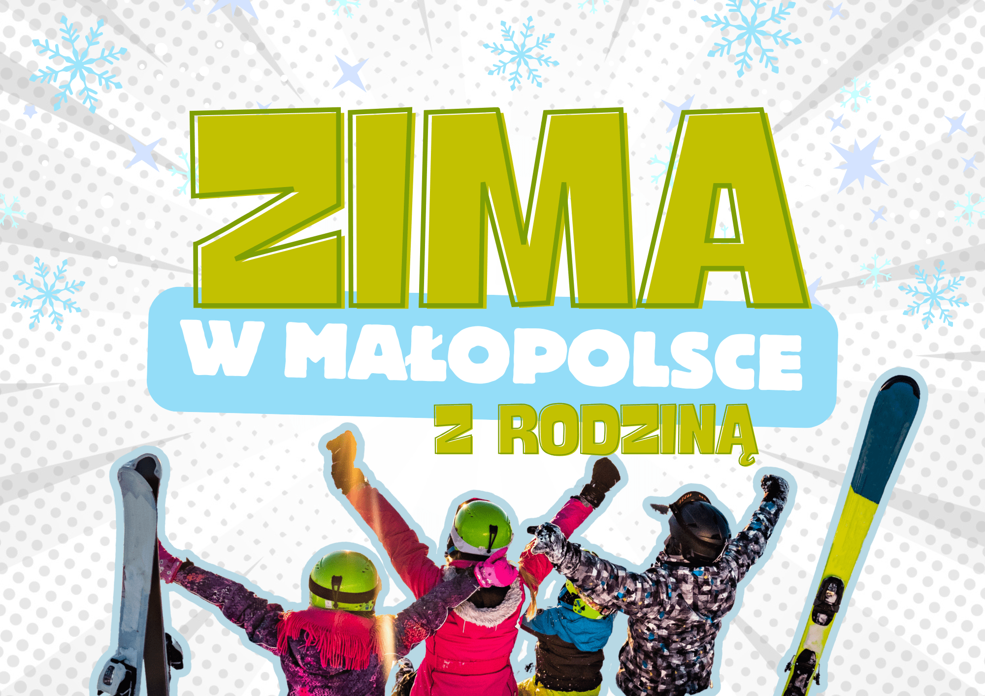 zima w małopolsce z rodziną atrakcje