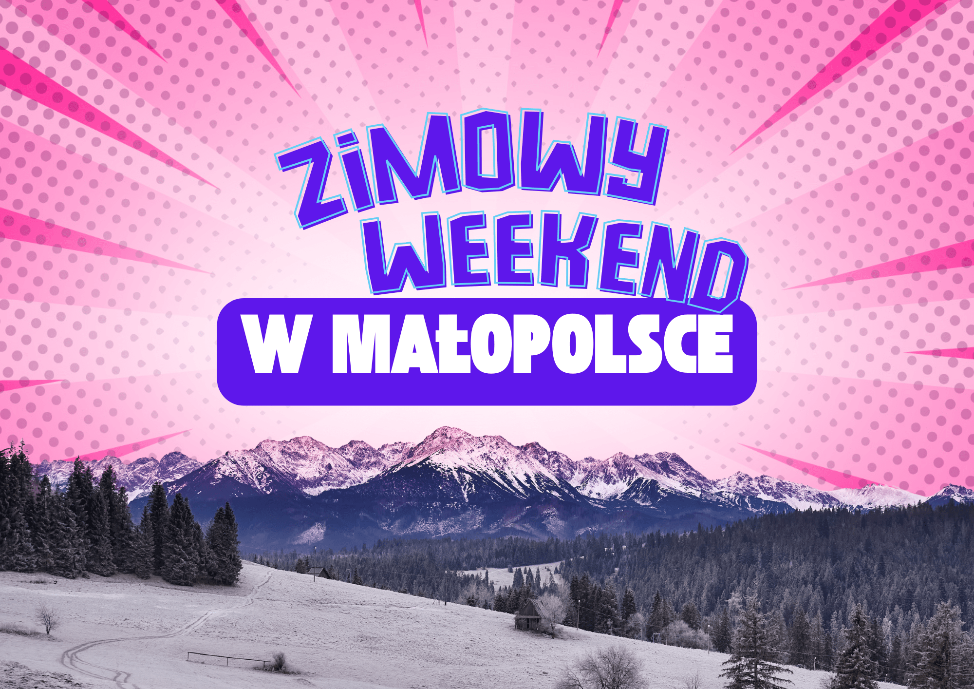 zimowy weekend w malopolsce