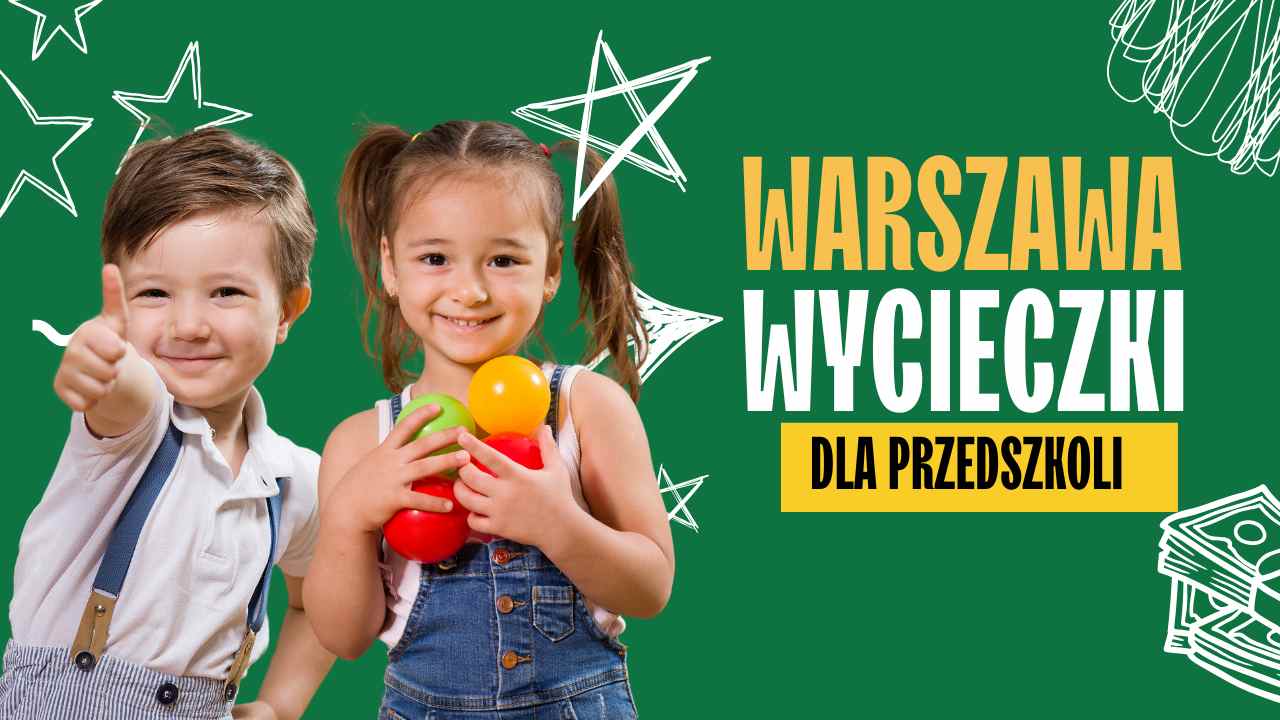 Wycieczki-dla-przedszkoli-Warszawa