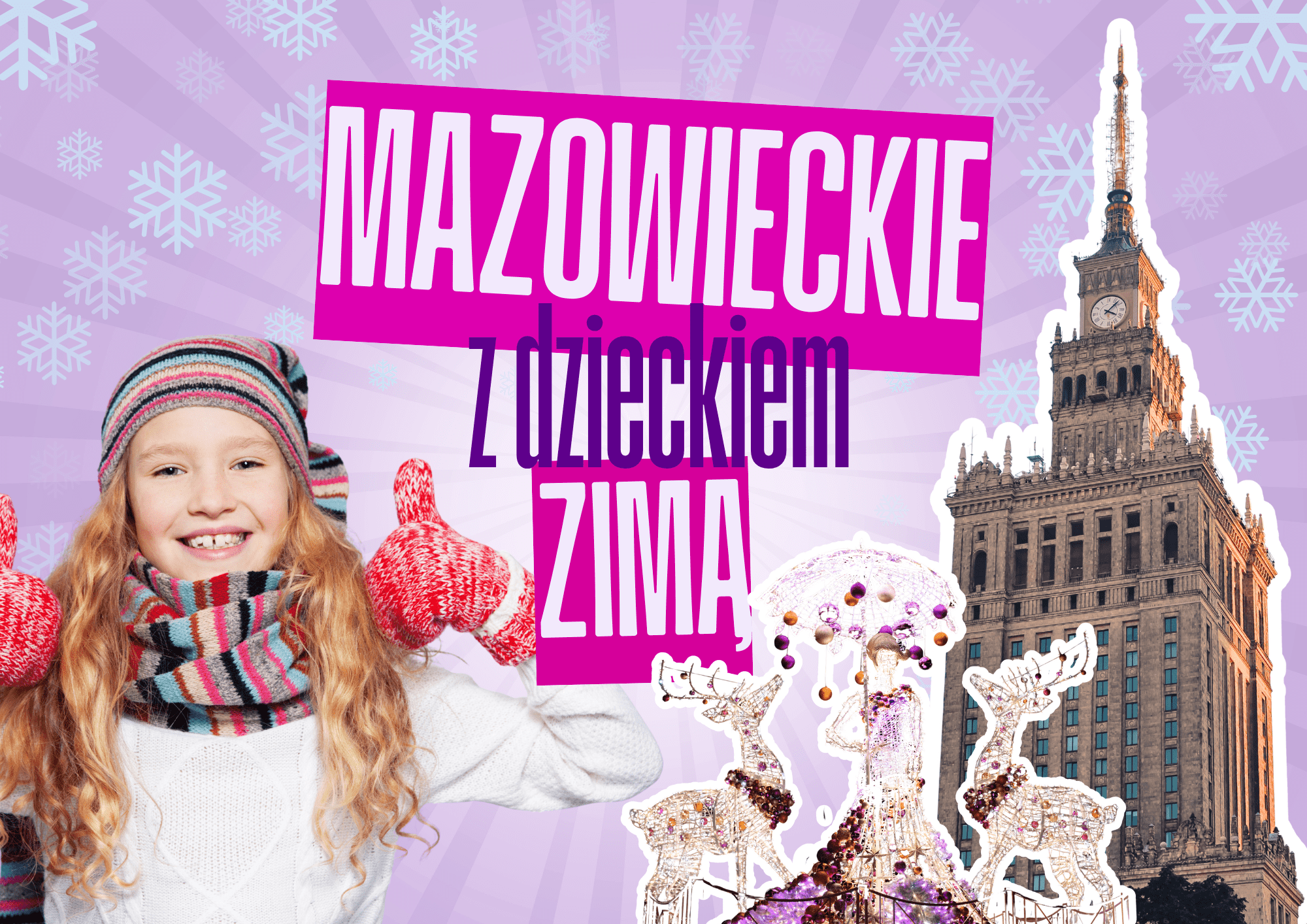 mazowieckie z dzieckiem zimą atrakcje