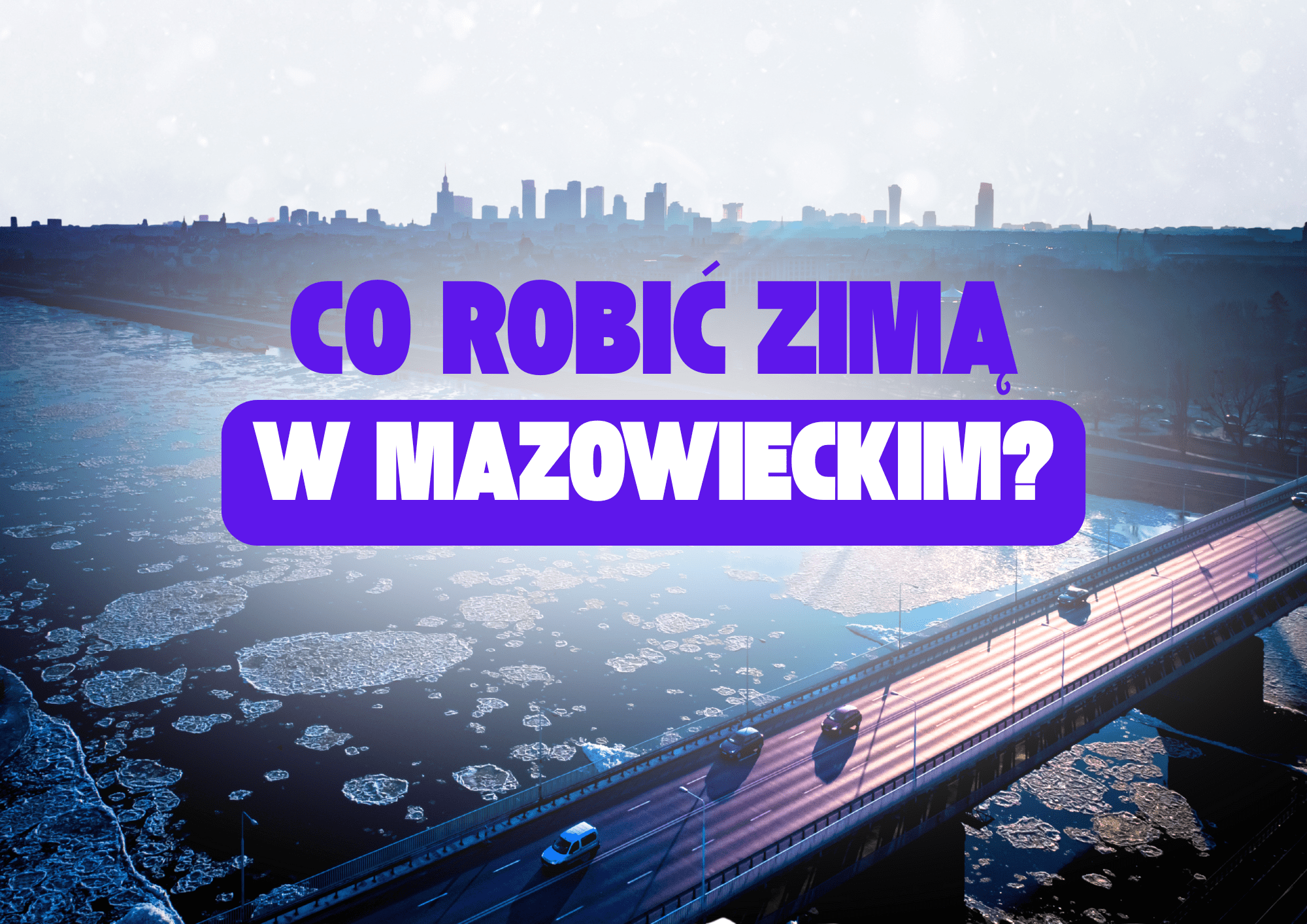mazowieckie zima atrakcje