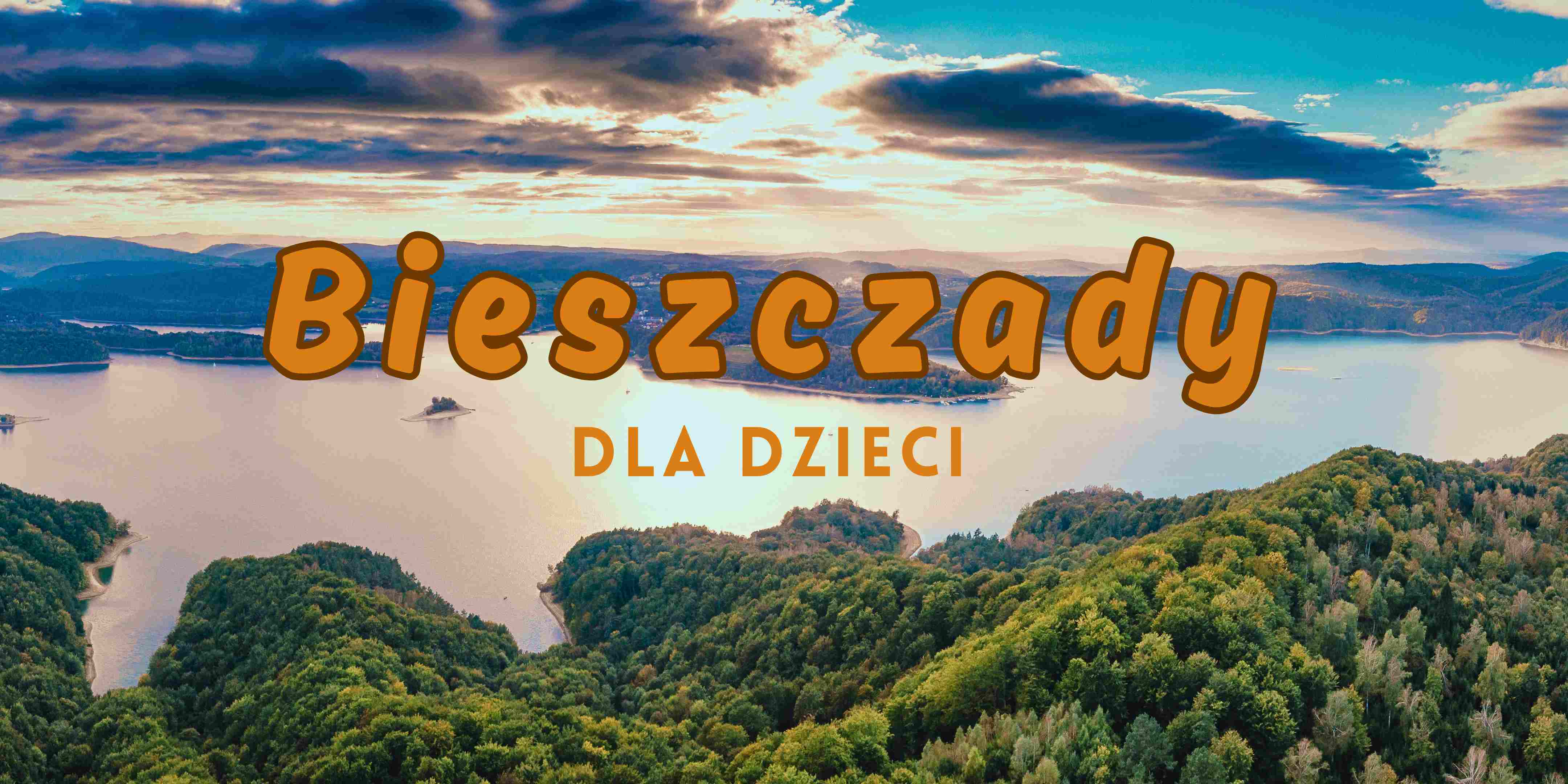 Bieszczady-z-dzieckiem-atrakcje