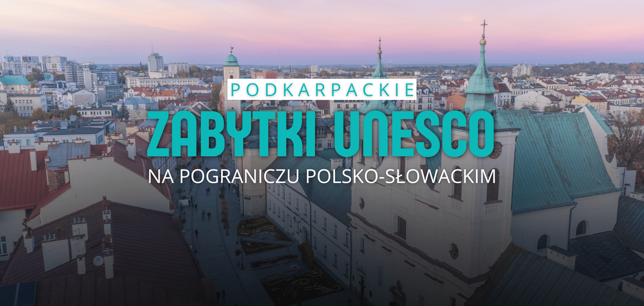 zabytki-unesco-podkarpackie