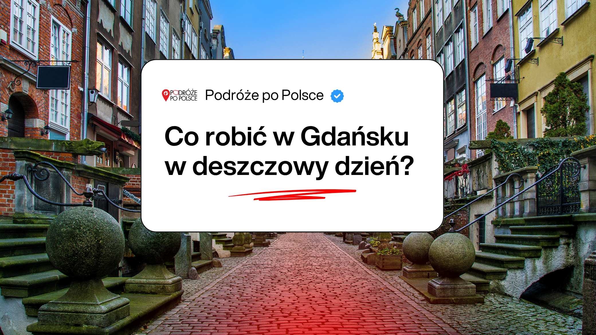 Co robić w Gdańsku w deszczowy dzień