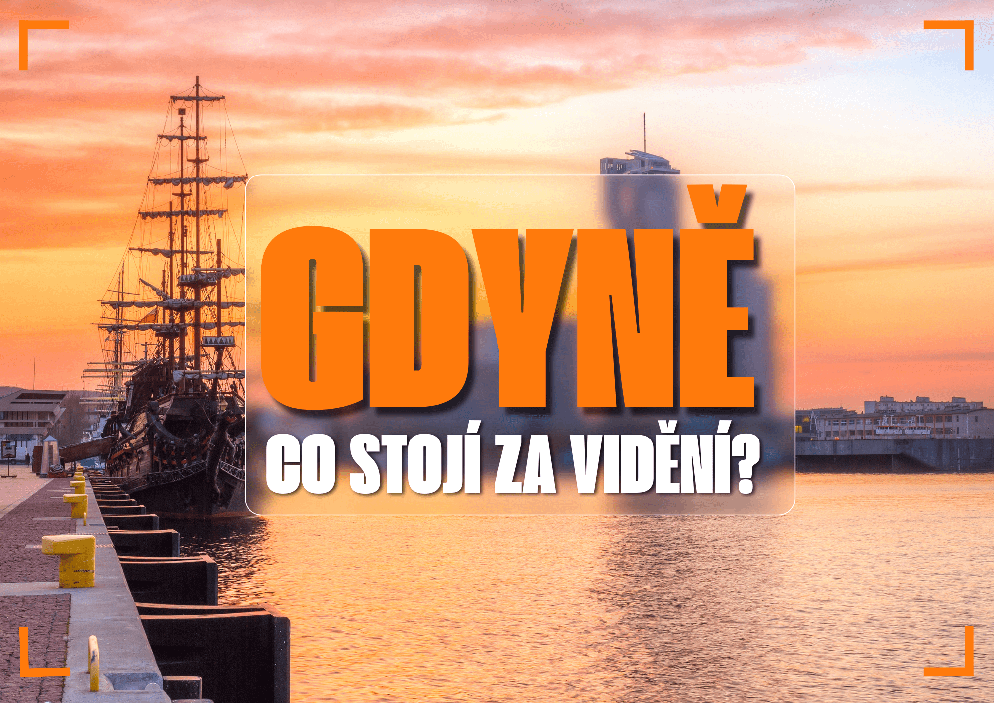 Gdyně – co stojí za vidění? Atrakce, památky a tipy na prohlídku města u moře