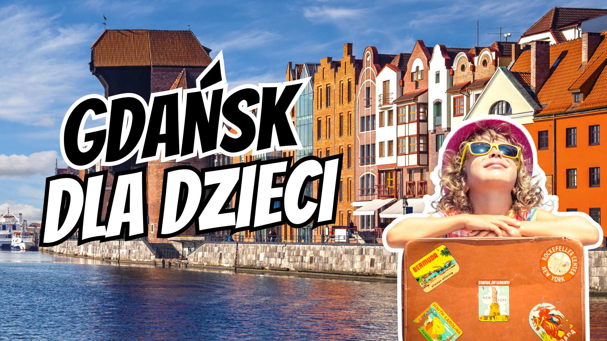 Gdańsk z dzieckiem