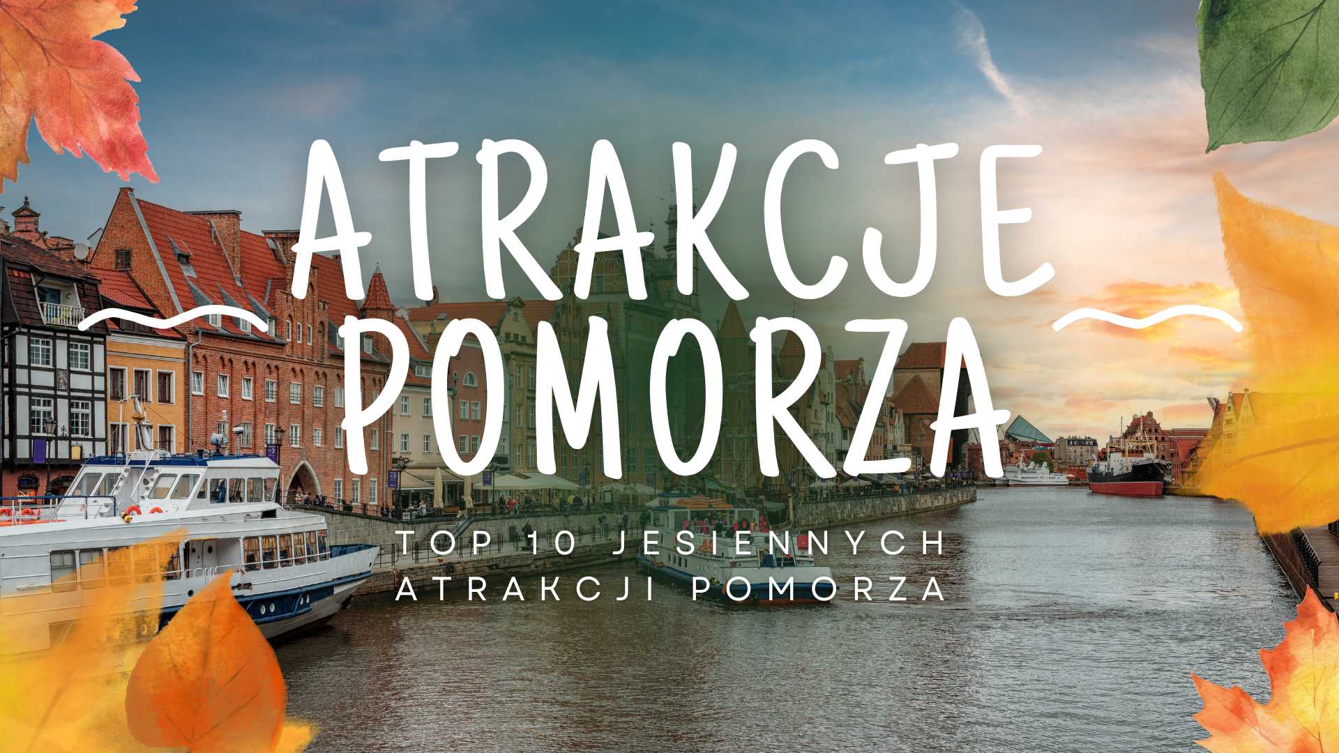 TOP-10-jesiennych-atrakcji-Pomorza