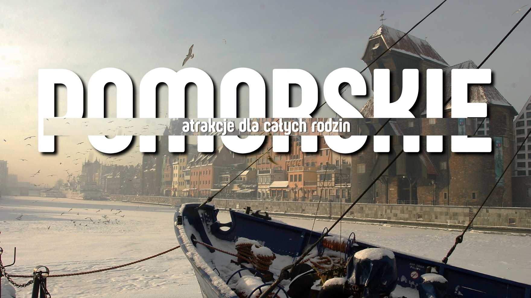 Pomorskie dla rodzin - ferie zimowe nad morzem