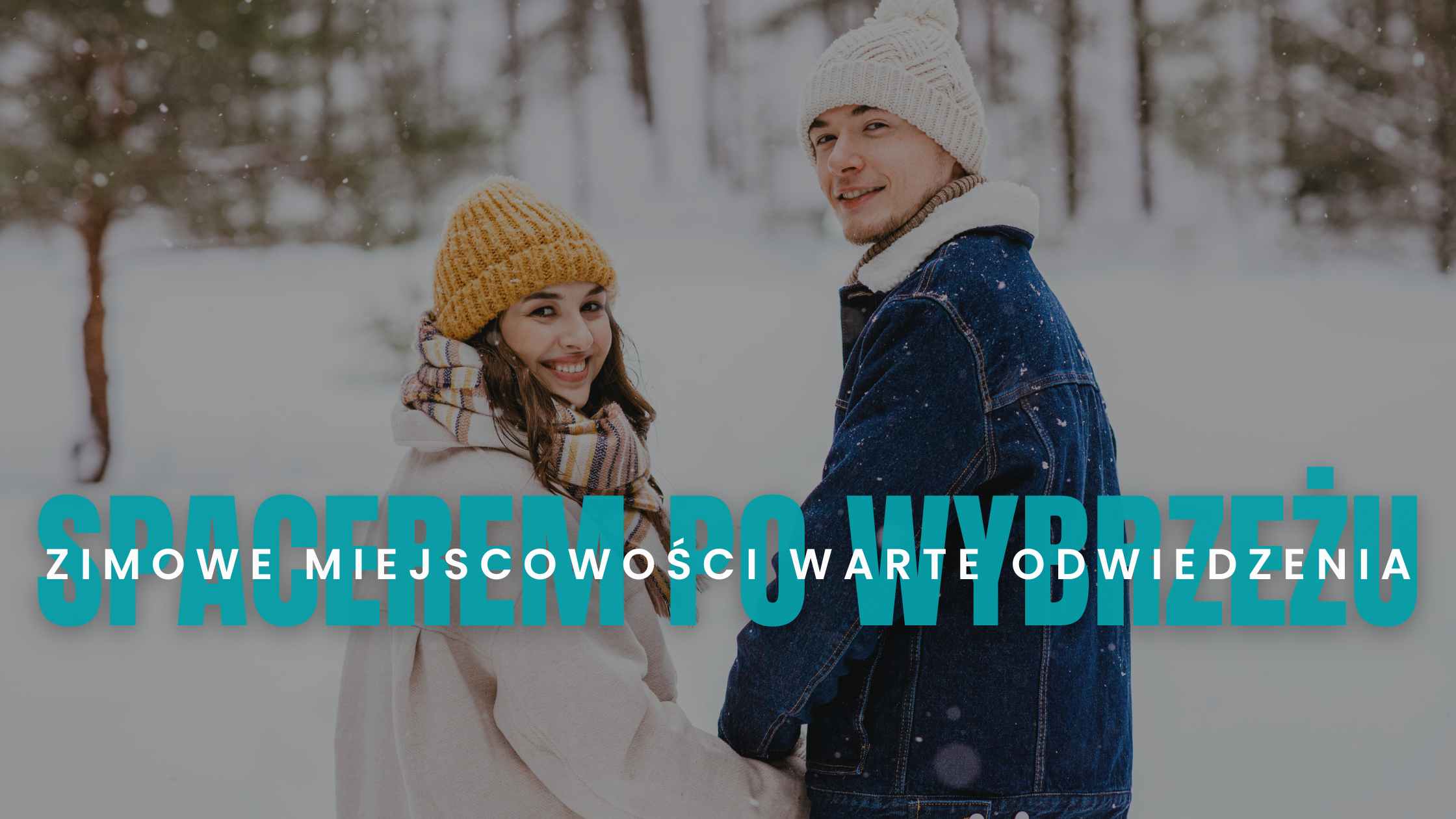 Spacerem po wybrzeżu - zimowe miejscowości warte odwiedzenia