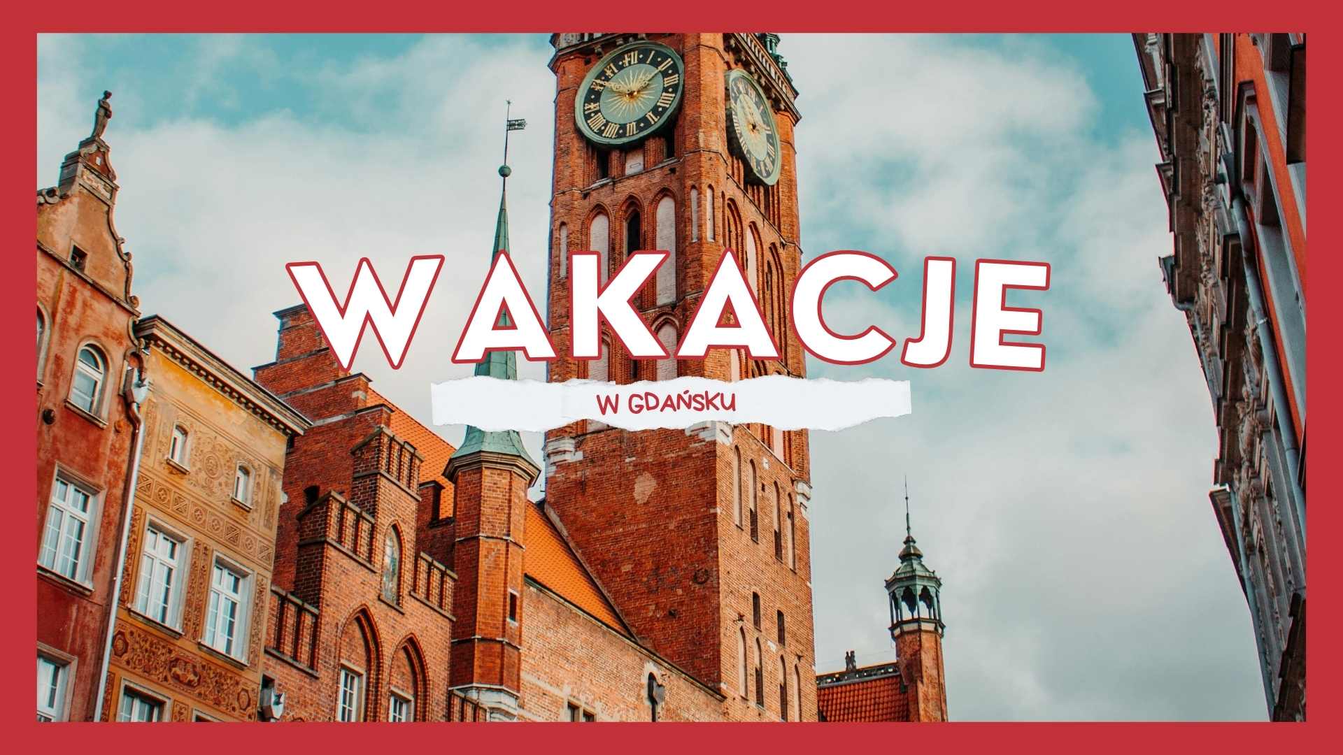 Wakacje w Gdańsku