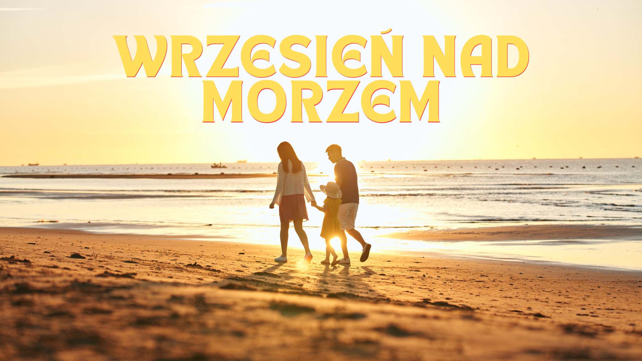 Wakacje z dzieckiem nad morzem we wrześniu