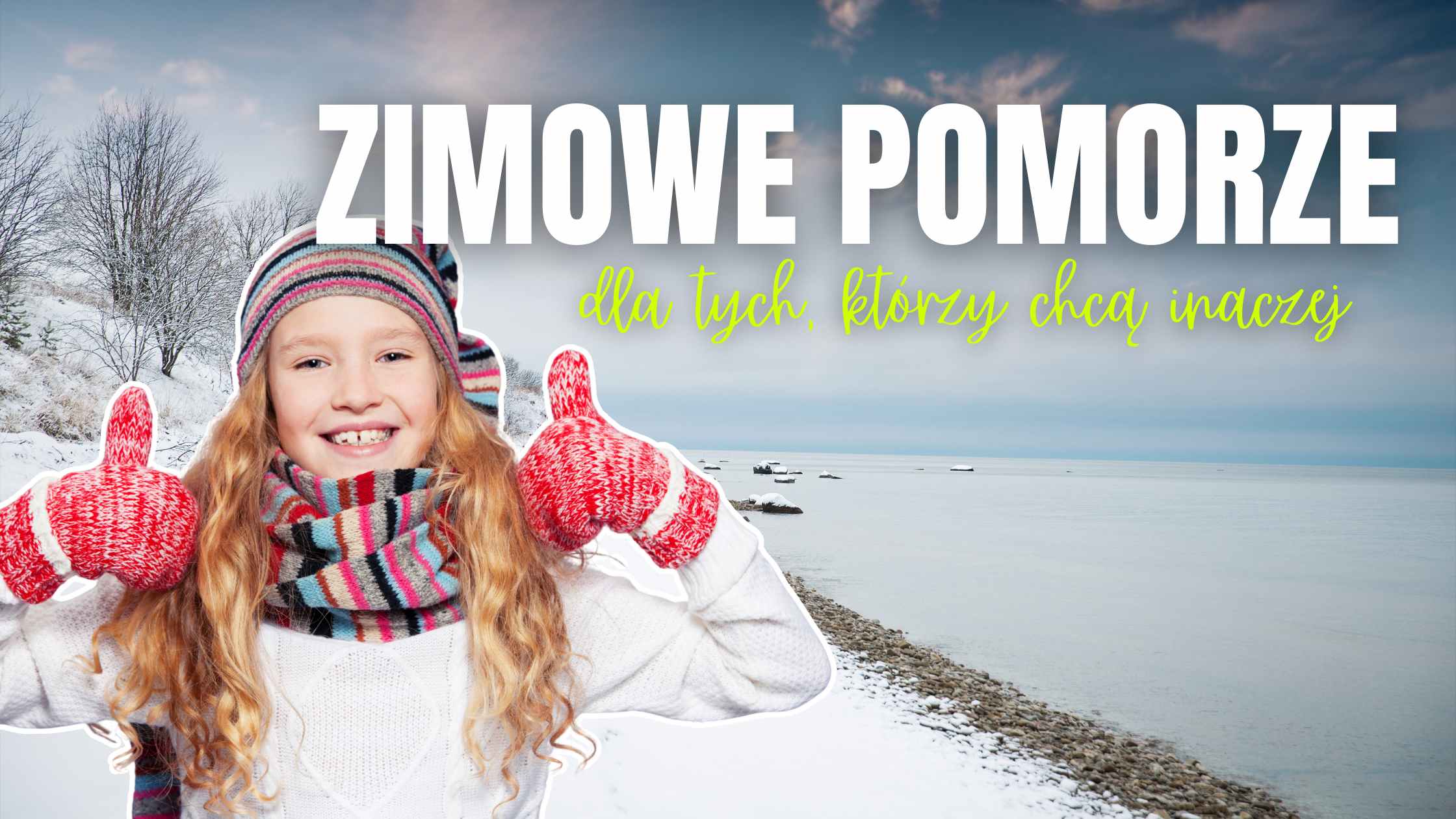 Zimowe Pomorze dla tych, którzy chcą inaczej