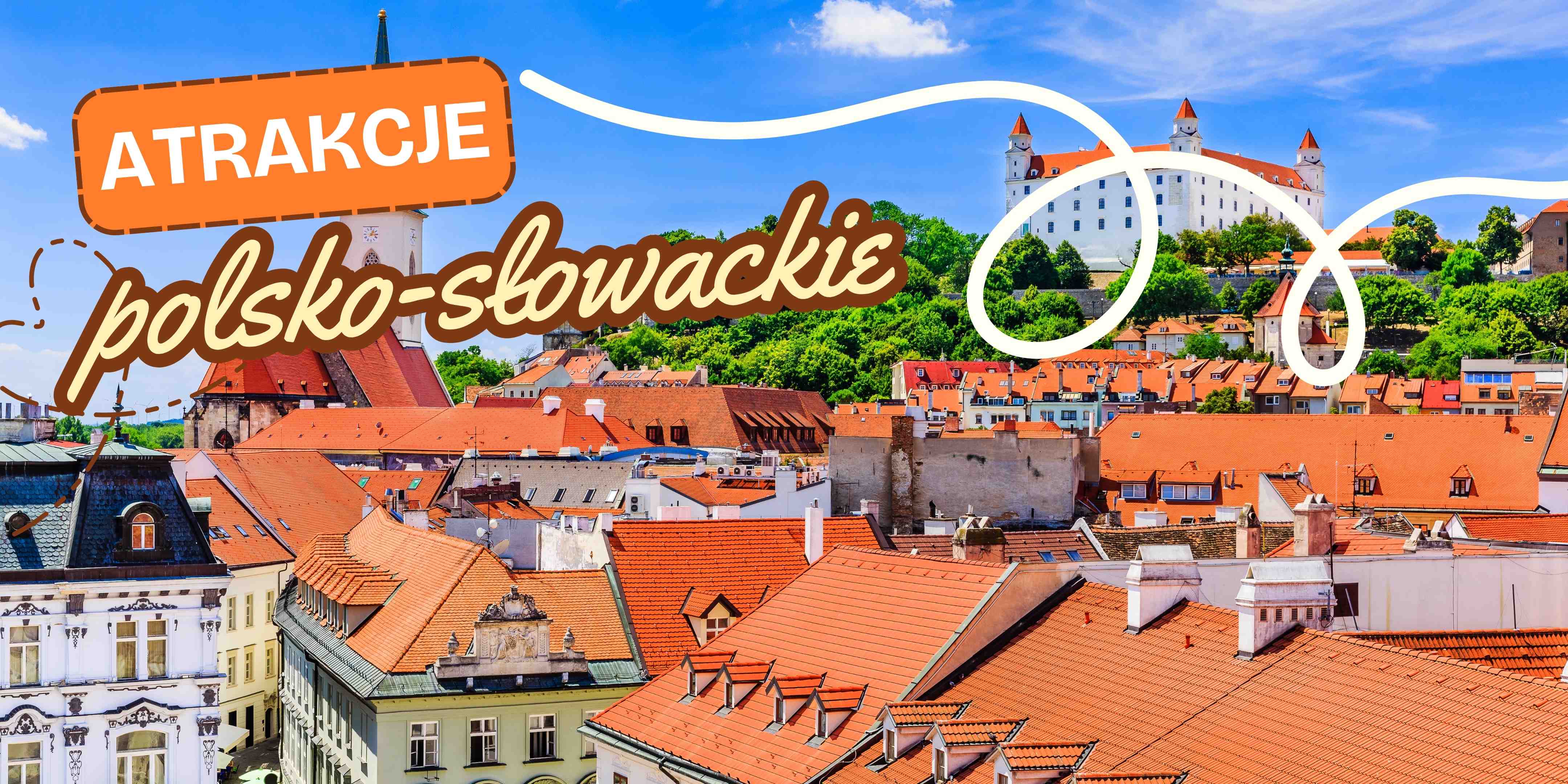 Polsko-slowackie-atrakcje-turystyczne