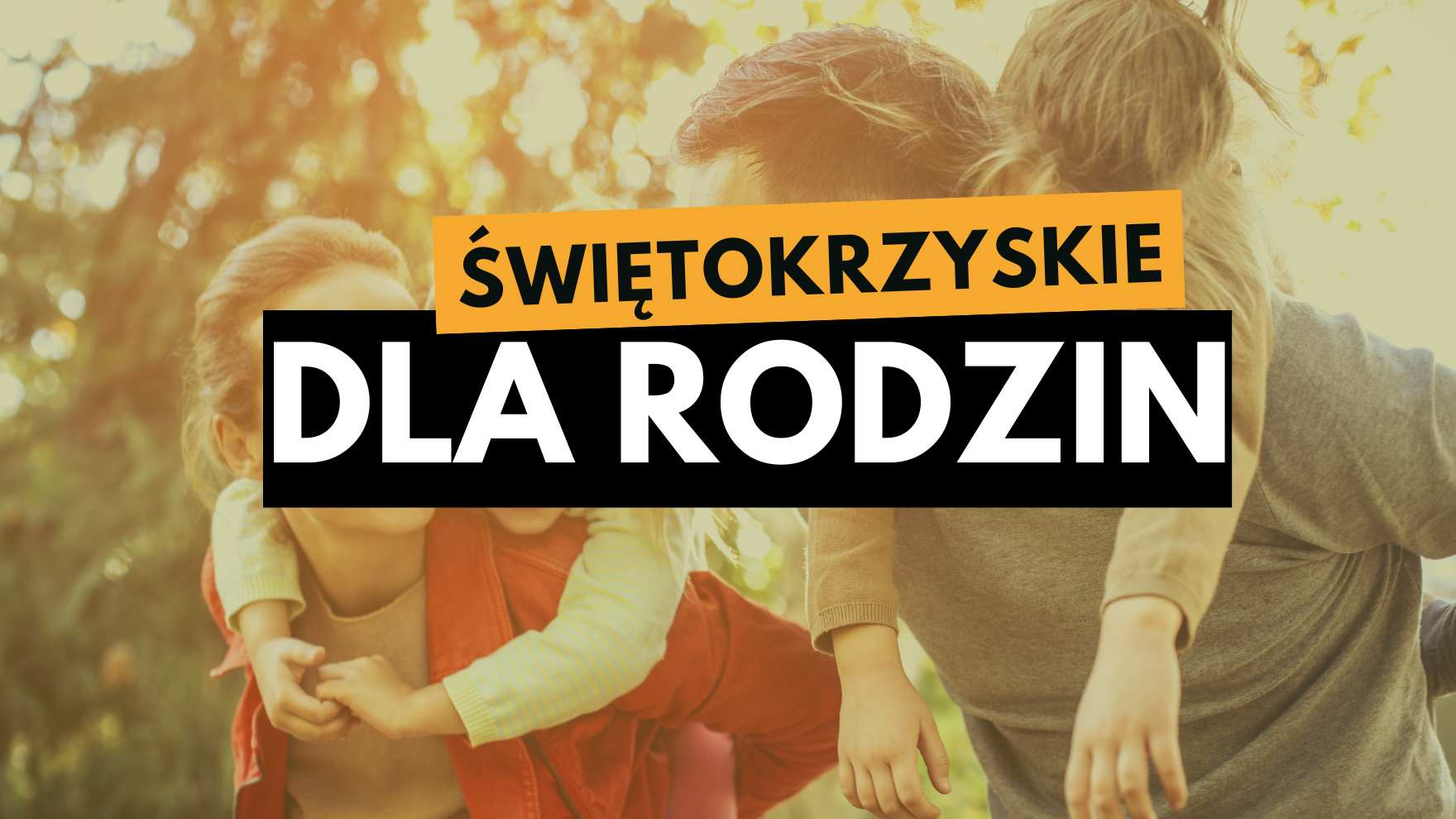 Świętokrzyskie dla rodzin 
