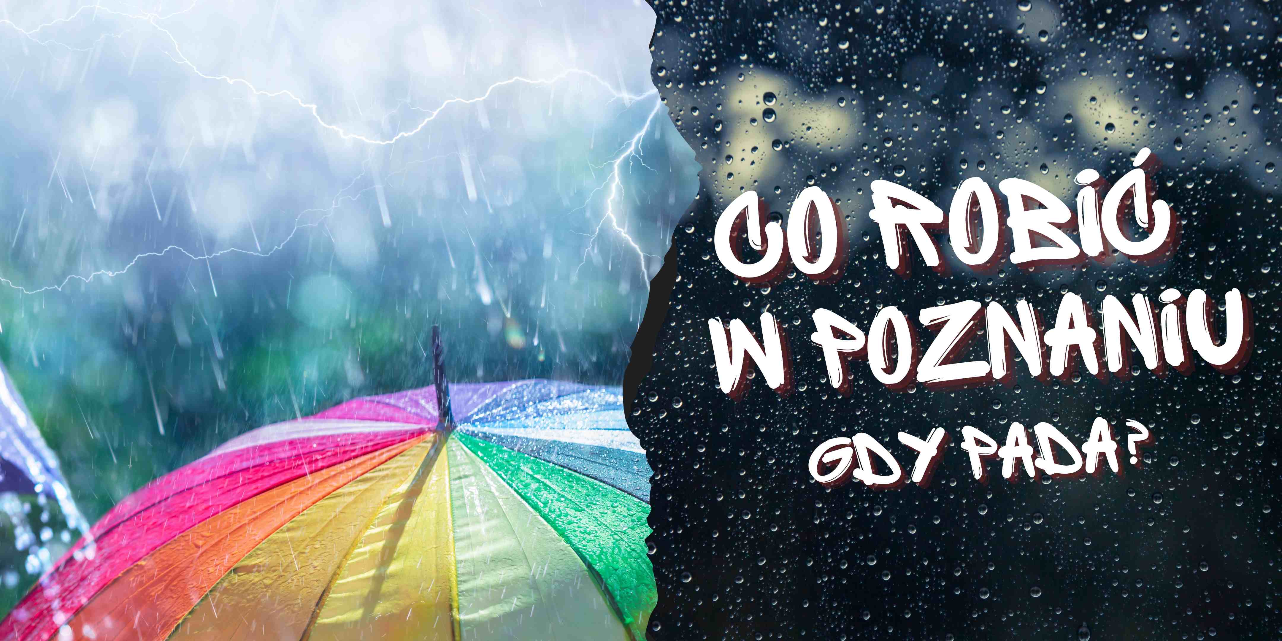 Co-robic-w-Poznaniu-gdy-pada?-