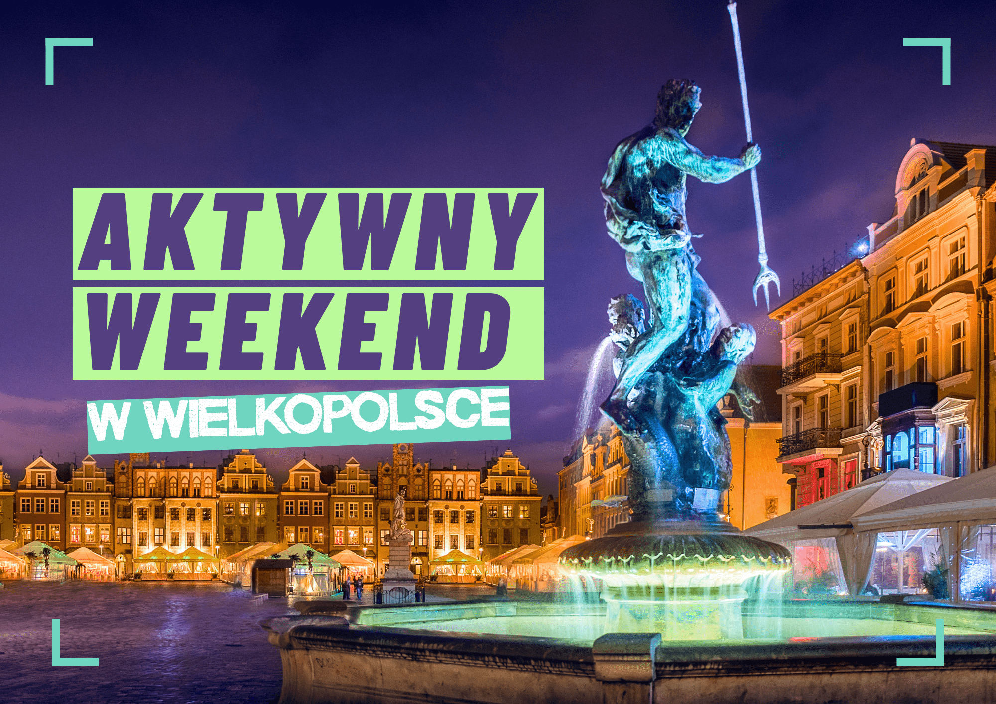 aktywny weekend w wielkopolsce atrakcje