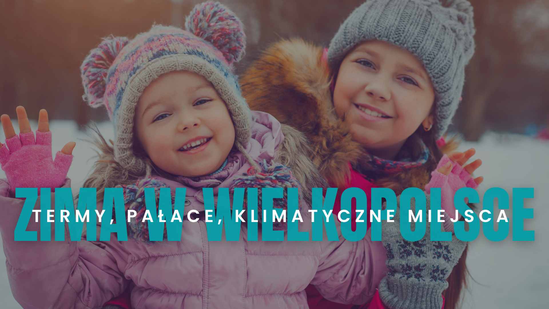 Gdzie odpocząć zimą w Wielkopolsce? Termy, pałace, klimatyczne miejsca