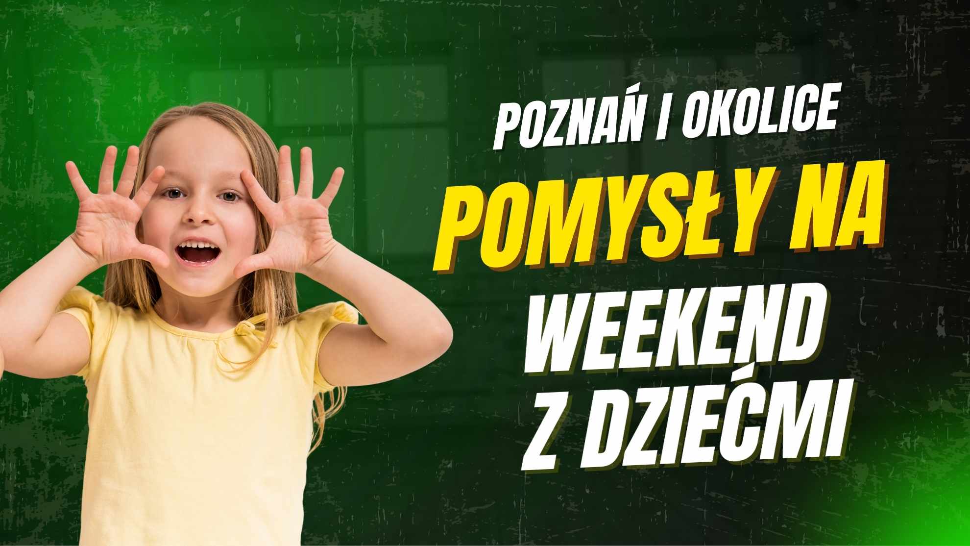 Poznań i okolice zimą - pomysły na weekend z dziećmi