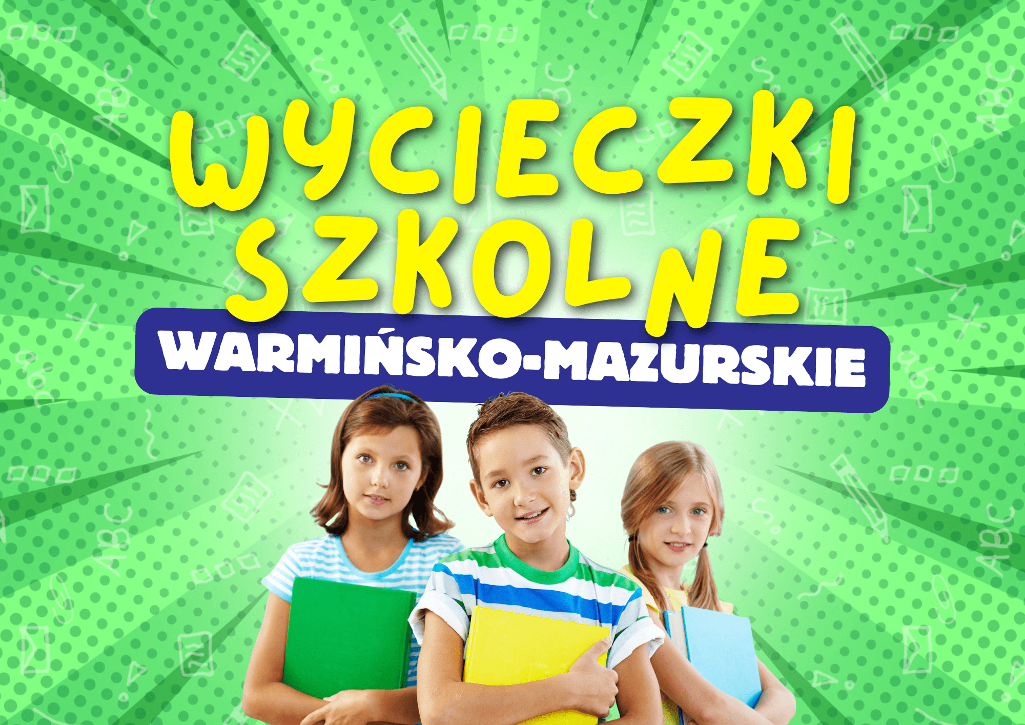 wycieczki-szkolne-warminsko-mazurskie