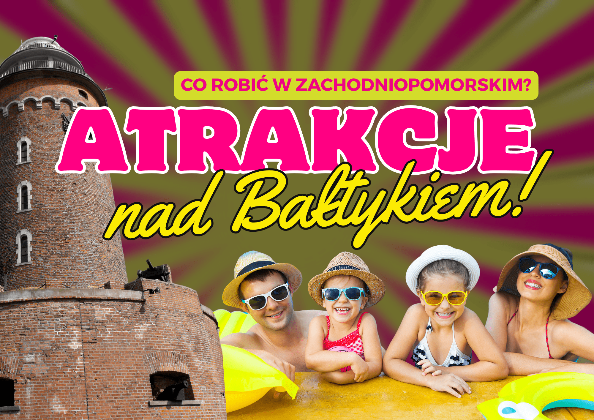 atrakcje nad bałtykiem, co robić w zachodniopomorskim