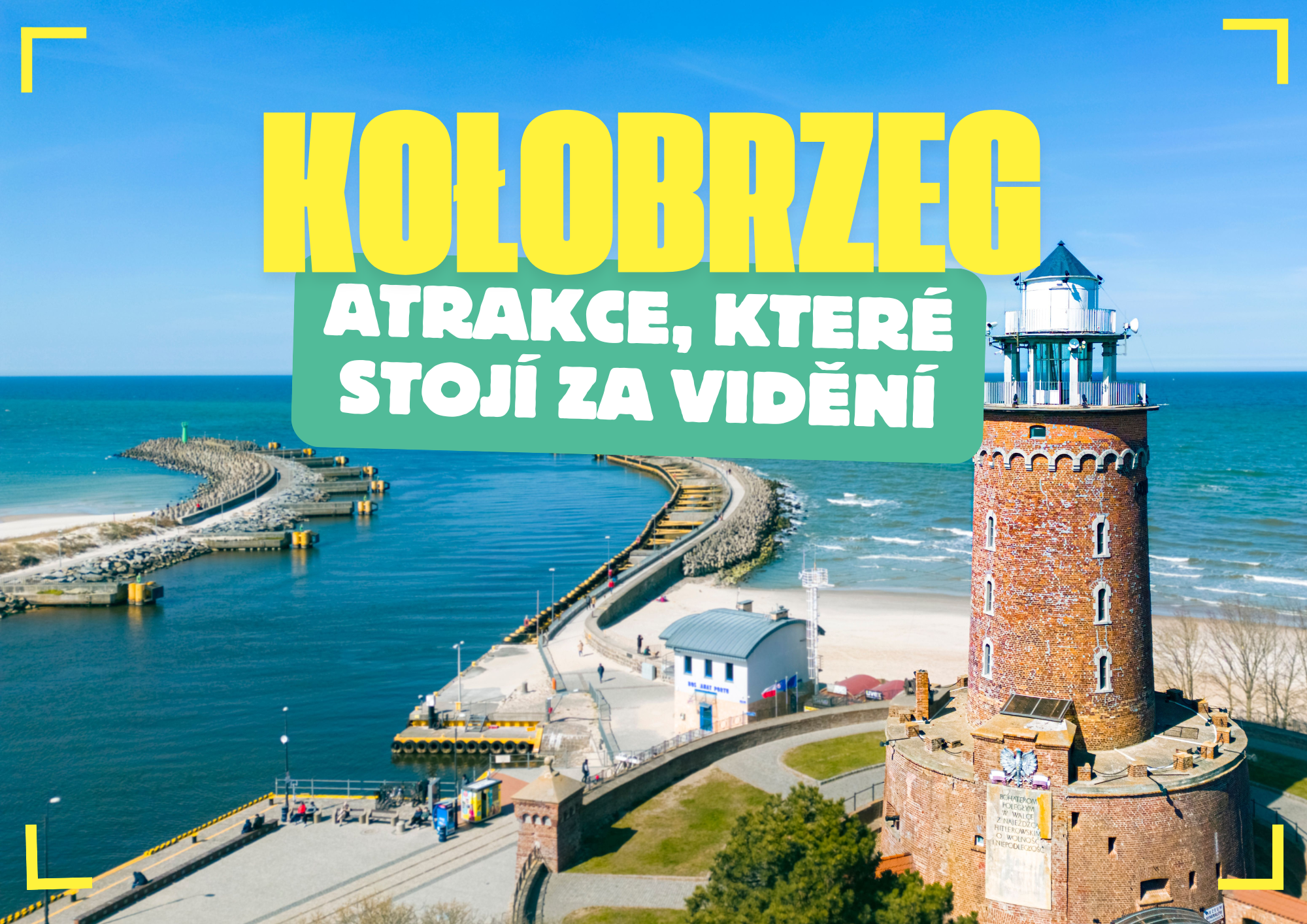 Kołobrzeg – atrakce, které stojí za vidění. TOP atrakce