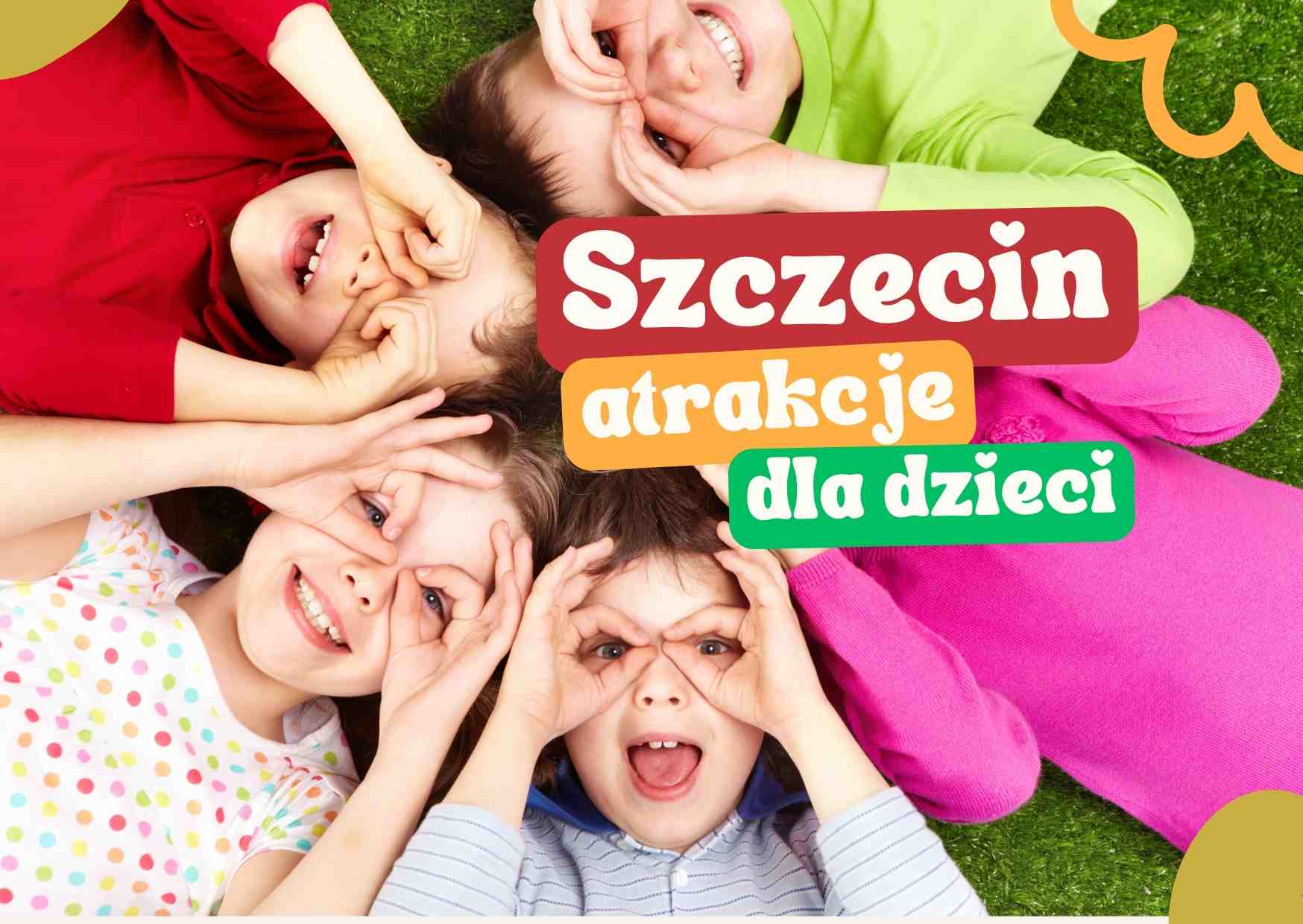 Szczecin atrakcje dla dzieci