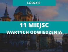 łódzkie atrakcje, łódzkie atrakcje turystyczne, łódź atrakcje, dolny śląsk atrakcje, wakacje w polsce, miejsca warte odwiedzenia łódź