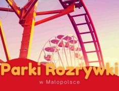 Parki-Rozrywki-w-Malopolsce