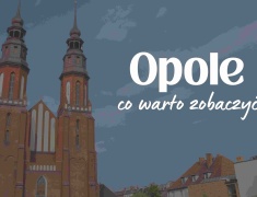 Opolskie atrakcje