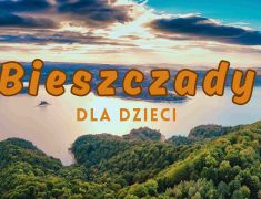 Bieszczady-z-dzieckiem-atrakcje