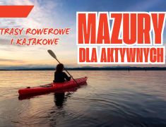 Mazury-dla-aktywnych-najlepsze-trasy-kajakowe-i-rowerowe